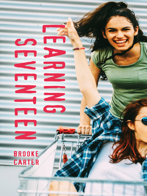 Title details for Learning Seventeen by Brooke Carter - Available